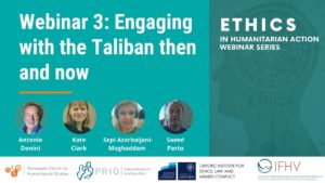 Powerpoint presentation title page with the title of the webinar in bold: Engaging with the Taliban then and now. Also featured are the different speakers and discussants during the webinar.